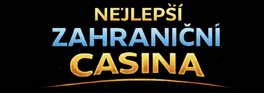 Zahraniční casinové bonusy a vklad od 100 Kč Zahraniční casinové bonusy a vklad od 100 Kč